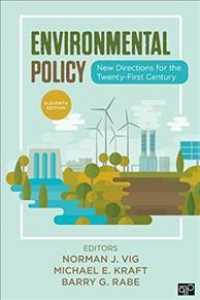 環境政策：２１世紀の新たな方向性（第１１版）<br>Environmental Policy : New Directions for the Twenty-First Century （11TH）