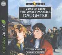 Corrie Ten Boom (4-Volume Set) : The Watchman's Daughter (Trailblazers) （Unabridged）