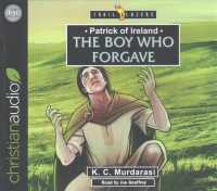 Patrick of Ireland (2-Volume Set) : The Boy Who Forgave (Trailblazers) （Unabridged）