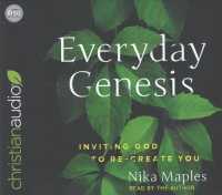 Everyday Genesis (7-Volume Set) : Inviting God to Re-Create You （Unabridged）