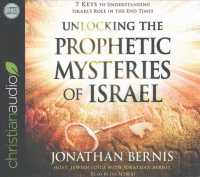 Unlocking the Prophetic Mysteries of Israel (5-Volume Set) : 7 Keys to Understanding Israel's Role in the End Times （Unabridged）