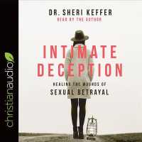 Intimate Deception (9-Volume Set) : Healing the Wounds of Sexual Betrayal （Unabridged）