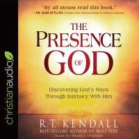 The Presence of God (5-Volume Set) : Discovering God's Ways through Intimacy with Him （Unabridged）