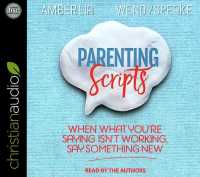 Parenting Scripts (5-Volume Set) : When What You're Saying Isn't Working Say Something New （Unabridged）