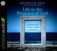 Life in the Presence of God (8-Volume Set) : Practices for Living in Light of Eternity （Unabridged）