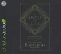 The 4 Wills of God (7-Volume Set) : The Way He Directs Our Steps and Frees Us to Direct Our Own （Unabridged）