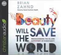Beauty Will Save the World (7-Volume Set) : Rediscovering the Allure & Mystery of Christianity （Unabridged）