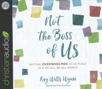 Not the Boss of Us (5-Volume Set) : Putting Overwhelmed in Its Place in a Do-All, Be-All World （Unabridged）