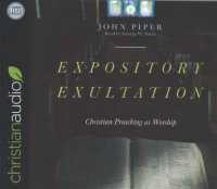 Expository Exultation (10-Volume Set) : Christian Preaching as Worship （Unabridged）