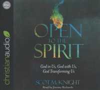 Open to the Spirit (5-Volume Set) : God in Us, God with Us, God Transforming Us （Unabridged）
