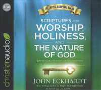 Scriptures for Worship, Holiness, and the Nature of God (4-Volume Set) : Keys to Godly Insight and Steadfastness (Topical Scripture) （Unabridged）