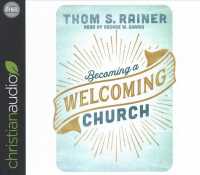 Becoming a Welcoming Church (2-Volume Set) （Unabridged）
