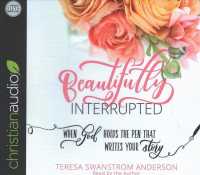 Beautifully Interrupted (5-Volume Set) : When God Holds the Pen That Writes Your Story （Unabridged）