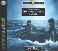 The Smuggler's Flame (3-Volume Set) (Trail Blazers) （Unabridged）
