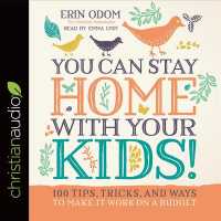 You Can Stay Home with Your Kids! (3-Volume Set) : 100 Tips, Tricks, and Ways to Make It Work on a Budget （Unabridged）