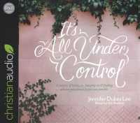 It's All under Control (6-Volume Set) : A journey of letting go, hanging on & finding a peace you almost forgot was possible （Unabridged）