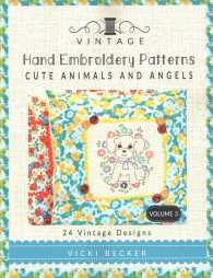 Cute Animals and Angels : 24 Authentic Vintage Designs (Vintage Hand Embroidery Patterns)