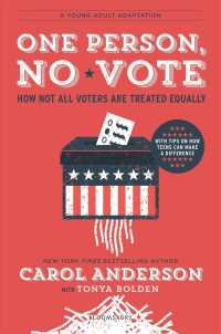 One Person, No Vote : How Not All Voters Are Treated Equally: a Young Adult Adaptation