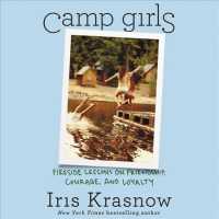 Camp Girls : Fireside Lessons on Friendship, Courage, and Loyalty