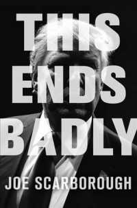 This Ends Badly (7-Volume Set) : How Donald Trump Conned America （Unabridged）