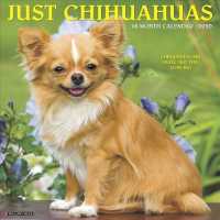 Just Chihuahuas 2020 Calendar : Chihuahuas Are Small, but They Love Big （WAL）