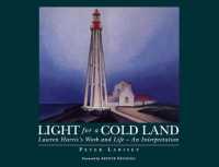 Light for a Cold Land : Lawren Harris's Life and Work
