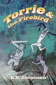 Torrie & the Firebird