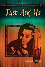 Just Ask Us : A Conversation with First Nations Teenage Moms