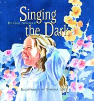 Singing the Dark