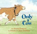 Only a Cow
