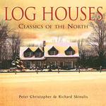Log Houses : Classics of the North （Reprint）