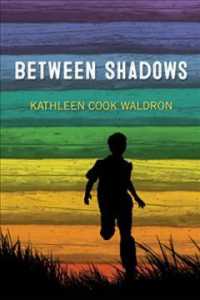 Between Shadows