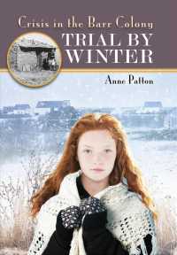 Trial by Winter : Crisis in the Barr Colony (Barr Colony Adventure)