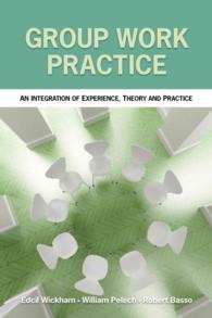 Group Work Practice : An Integration of Experience, Theory and Practice