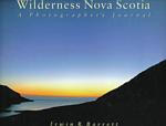Wilderness Nova Scotia : A Photograher's Journal