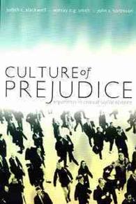 Culture of Prejudice : Arguments in Critical Social Science
