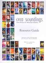Orca Soundings Resource Guide : Teen Fiction for Reluctant Readers （SPI）