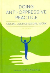Doing Anti-Oppressive Practice : Social Justice Social Work （2ND）