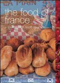 The Food of France : A Journey for Food Lovers (Food of Series)