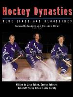 Hockey Dynasties : Bluelines and Bloodlines