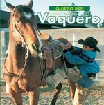 Quiero Ser Vaquero (I Want to Be)