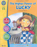 The Higher Power of Lucky : Grades 5 - 6 (Literature Kit) （TCH ANS ST）