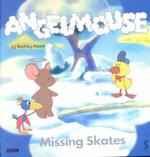 Missing Skates (Angelmouse)