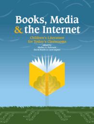Books, Media, & the Internet : Children's Literature for Today's Classroom