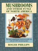 Mushrooms & Other Fungi of North America （REV UPD）