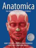 Anatomica : The Complete Home Medical Reference （1ST）