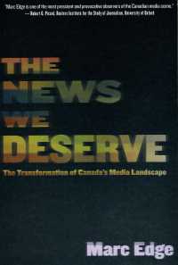 The News We Deserve : The Transformation of Canada's Media Landscape