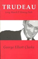 Trudeau : Long March & Shining Path