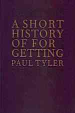 A Short History of Forgetting