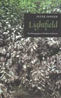 Lightfield : The Photography of Thaddeus Holownia